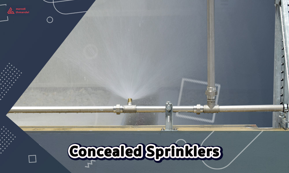 5.Concealed Sprinklers